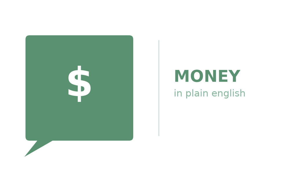 Money in Plain English